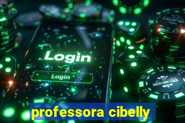 professora cibelly